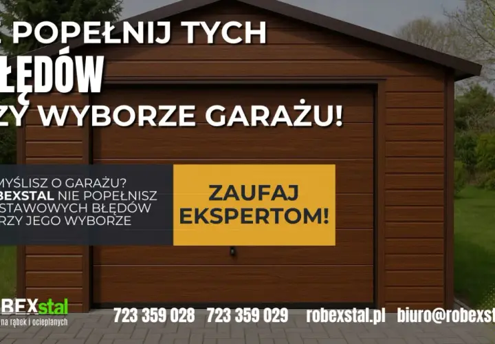Brązowy garaż z napisem "Nie popełnij tych 3 błędów przy wyborze garażu!". Zaufaj ekspertom Robexstal.