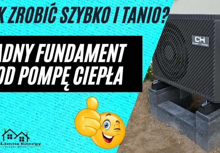Jaki fundament pod pompę ciepła? Kluczowe informacje, które musisz znać