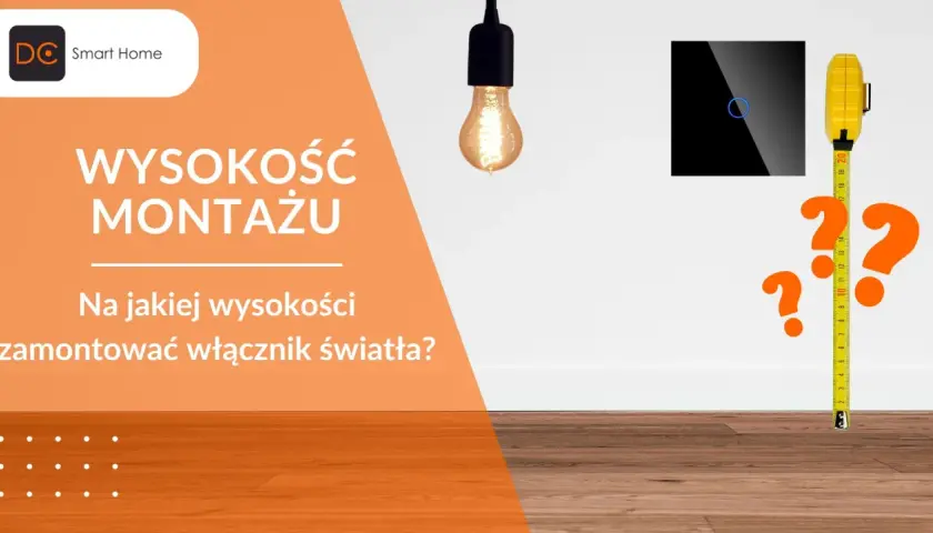 Włącznik światła i miarka, pytanie: na jakiej wysokości włącznik światła zamontować?