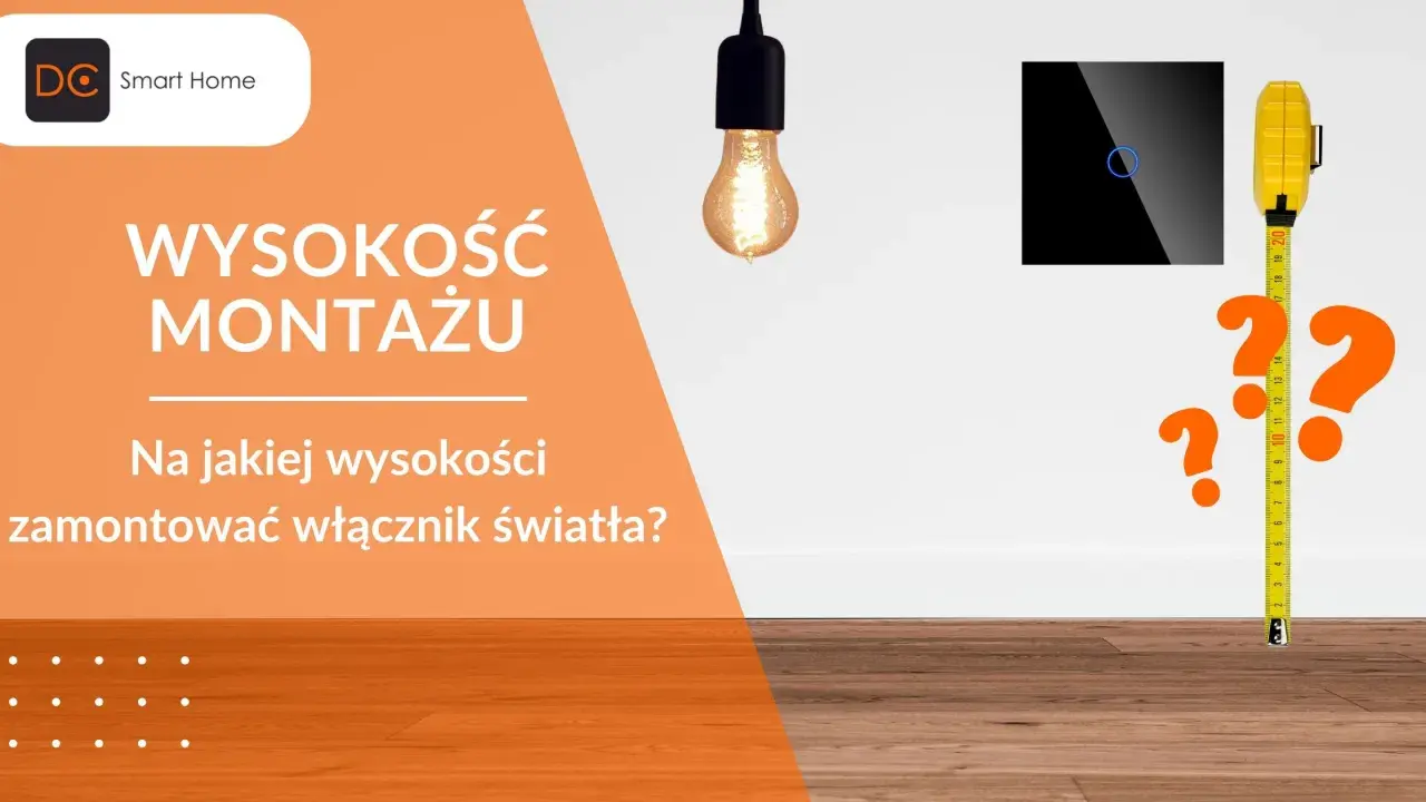Włącznik światła i miarka, pytanie: na jakiej wysokości włącznik światła zamontować?